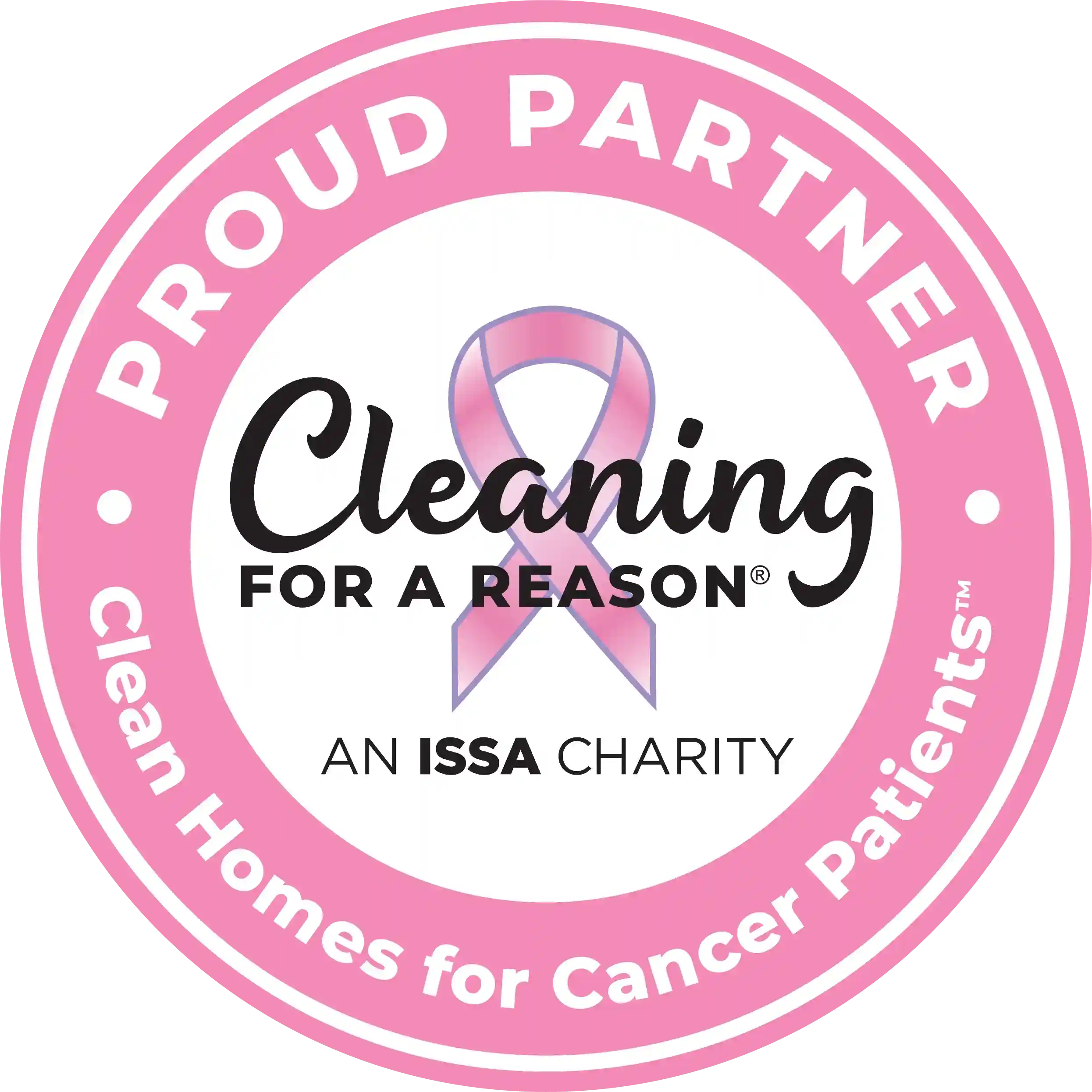 proud partners of "Cleaning for a Reason" — clean homes for cancer patients